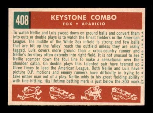 #408 Луис Апарисио / Нели Фокс Кистоун Комбо КОПИТО - Бейзболни картички Topps 1959 г. (Звезда) С рейтинг NM + - Реколта картички с автограф бейсболистов